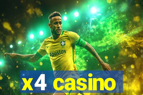 x4 casino